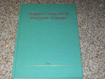 Hardcover Current Therapy in Podiatric Surgery (Current Therapy Series) Book