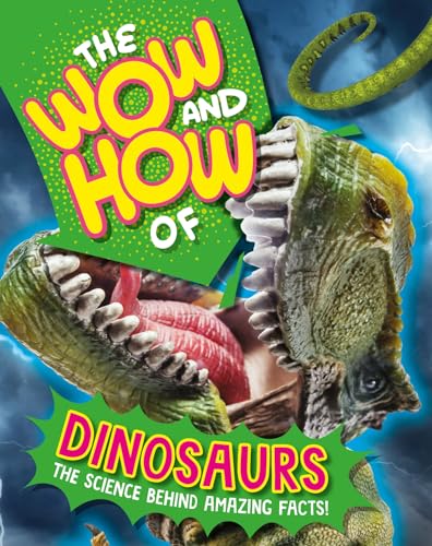 Wayland The Wow and How of Dinosaurs.