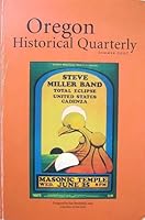 Oregon Historical Quarterly -- Summer 2007, Volume 108, Number 2 B002D7QP4I Book Cover
