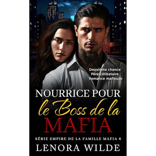 Nourrice pour le Boss de la Mafia Audiolibro Por Lenora Wilde arte de portada