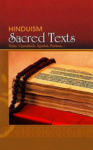 Hinduism: Sacred Texts: Vedas, Upanishads, Agamas, Puranas