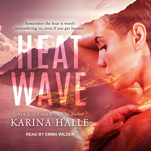 Heat Wave (Audio Download) Karina Halle, Emma Wilder, Tantor Audio