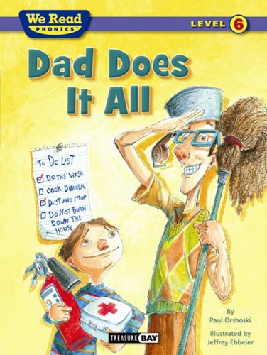 Dad Does It All (We Read Phonics - Level 6)