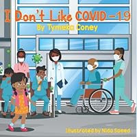 I Don't Like COVID-19 0578344254 Book Cover