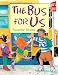 The Bus for Us (Nuestro Autobus)