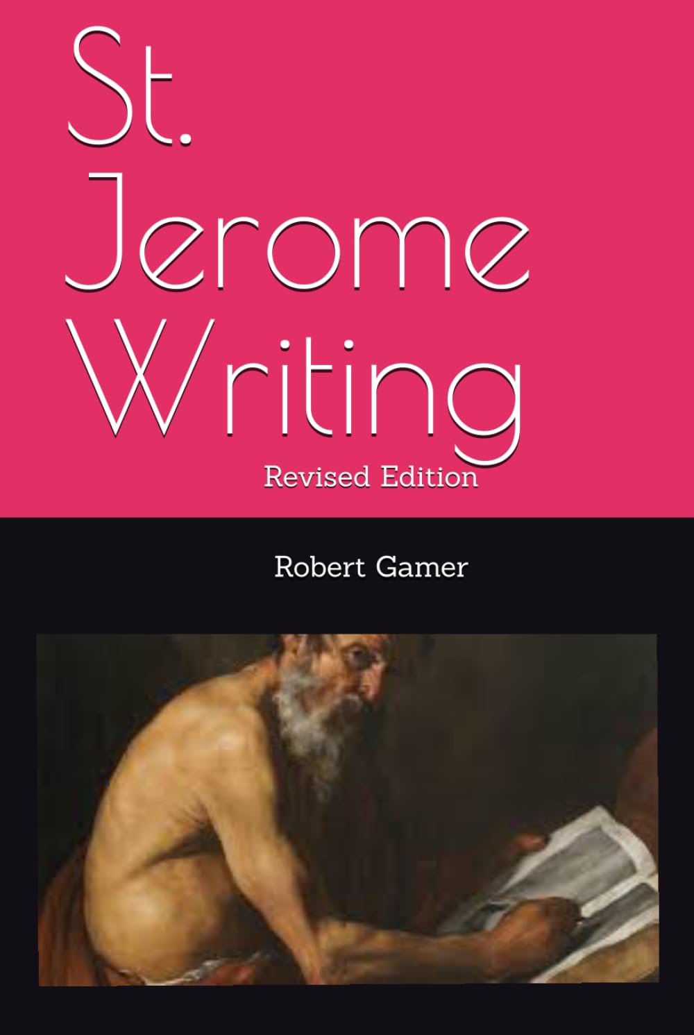 St. Jerome Writing: Revised Edition