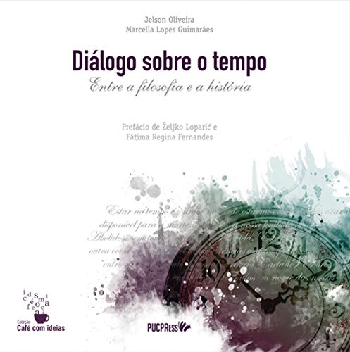 Diálogo sobre o tempo: entre a filosofia e a história