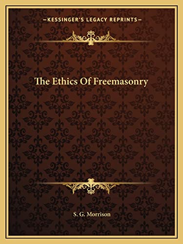 The Ethics Of Freemasonry
