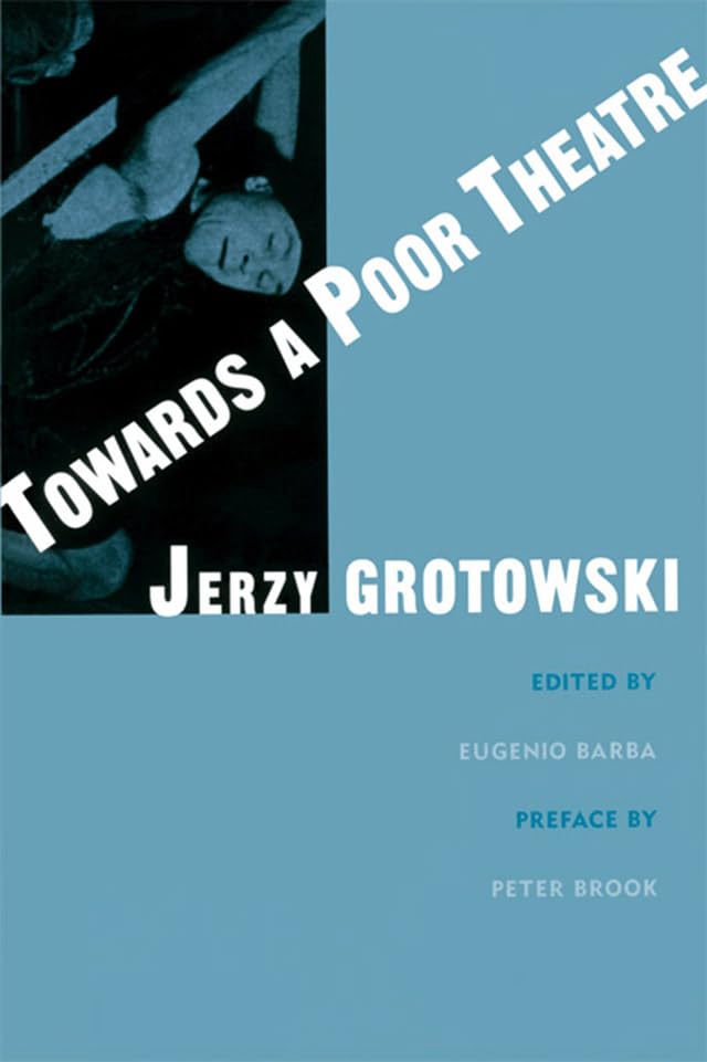 Towards a Poor Theatre      1st Edition, Kindle Edition