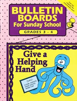 Paperback BULLETIN BOARDS FOR SUNDAY SCHOOL -- GRADES 3 & 4 Book