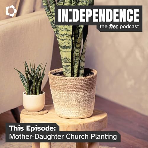 Mother-Daughter Church Planting (with Steve Baraniak)