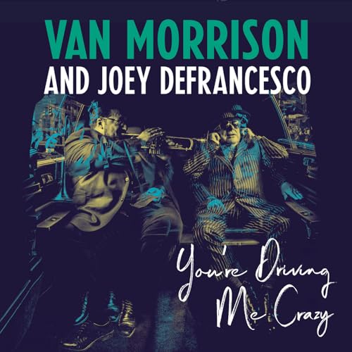 Van Morrison & Joey DeFrancesco
