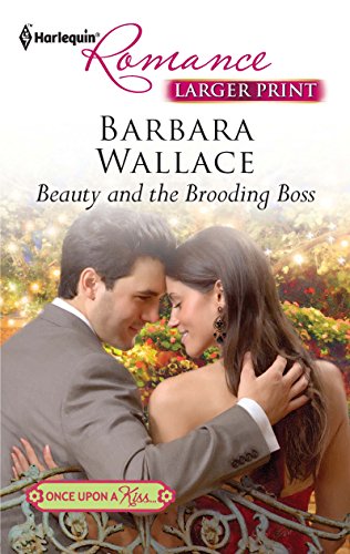Beauty and the Brooding Boss (By: Barbara Wallace)