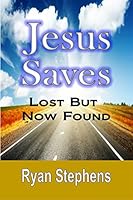 Jesus Saves 1304982459 Book Cover