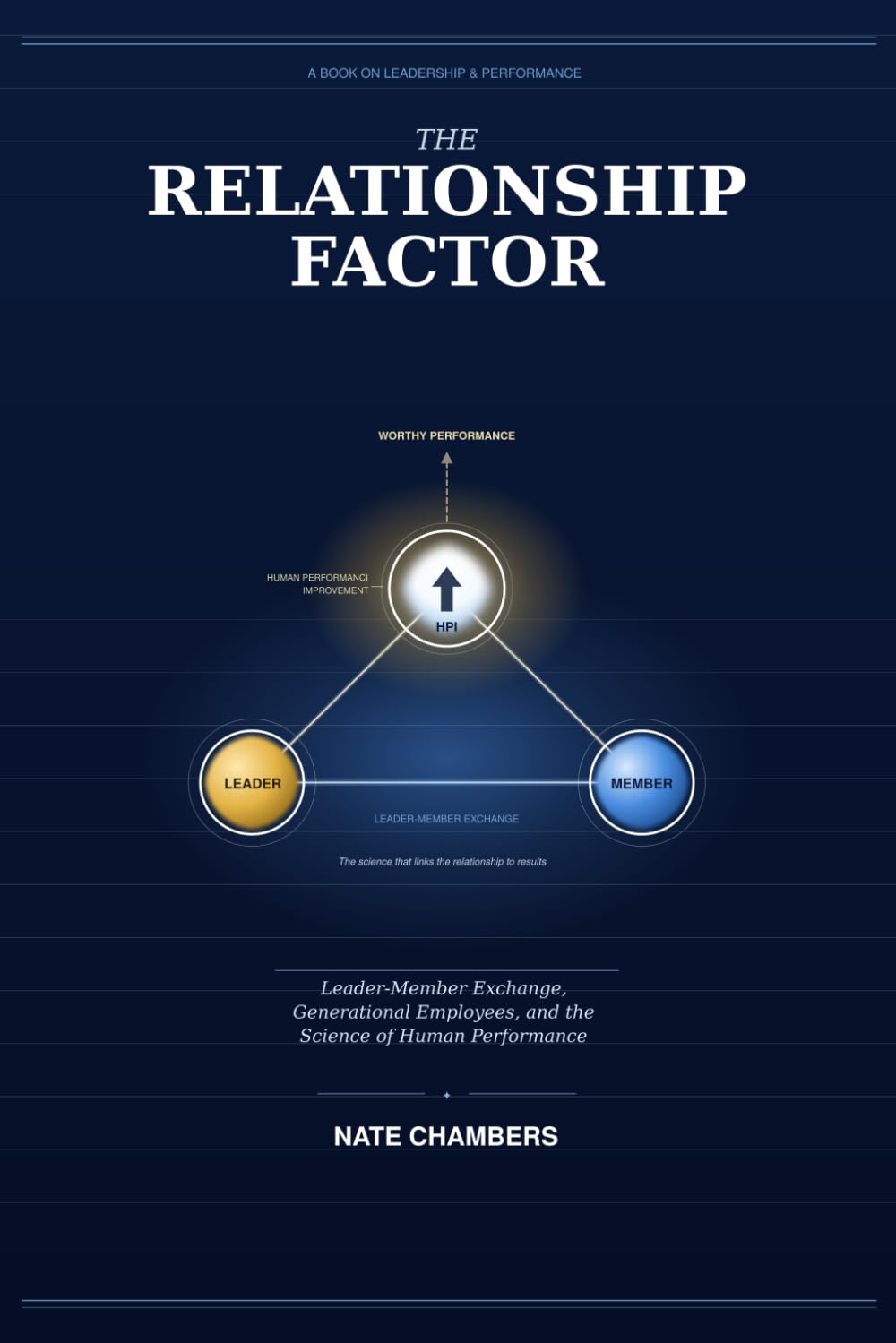 The Relationship Factor: Leader-Member Exchange, Generational Employees, and the Science of Human Performance Improvement