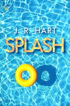 Splash by [J.R. Hart]