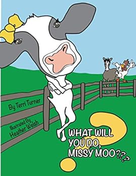 Paperback What Will You Do, Missy Moo??? Book