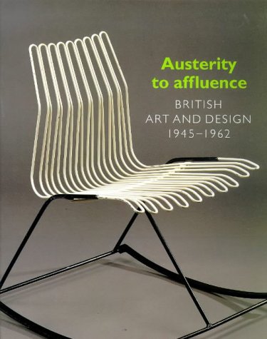 Austerity to Affluence: British Art & Design 1945-1962