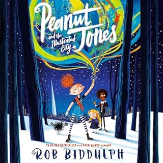 Peanut Jones and the Illustrated City: from the creator of Draw with Rob Audiolibro Por Rob Biddulph arte de portada