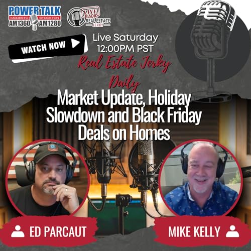 Real Estate Jerky Daily: Market Update, Holiday Slowdown and Black Friday Deals on Homes