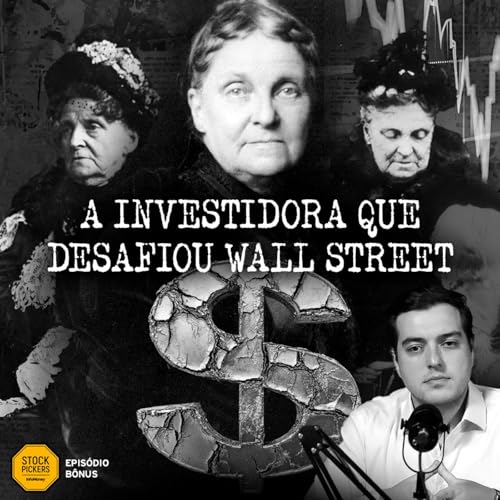 #B&Ocirc;NUS HETTY GREEN: A &ldquo;BRUXA DE WALL STREET&rdquo; QUE LUCRAVA COM CRISES