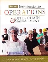 Introduction to Operations & Supply Chain Management MIS 302 (Custom Edition for San Diego State University) 0077663837 Book Cover
