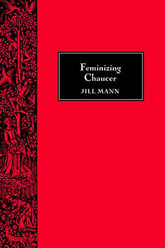 Feminizing Chaucer: 30 (Chaucer Studies)