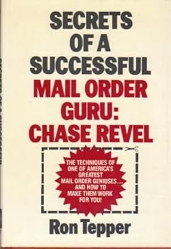 Hardcover Secrets of a Successful Mail Order Guru: Chase Revel Book