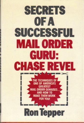 Secrets of a Successful Mail Order Guru: Chase ... 0471848573 Book Cover