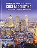 Horngren's Cost Accounting: A Managerial Emphasis, Eighth Canadian Edition