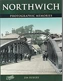 northwich  Northwich: Photographic Memories