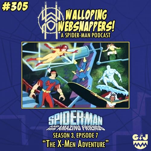 #305: &ldquo;The X-Men Adventure&rdquo; (with Manicorn)