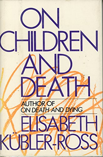 On Children and Death 0025671103 Book Cover