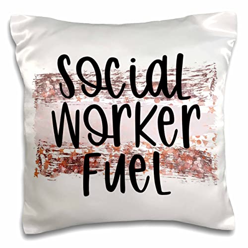 3dRose Lenas Photos-Cute Sayings-Social Worker Fuel (pc-301433-1) Pillow Case, White