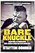 Bare Knuckle: Bobby Gunn, 73-0 Undefeated. A Dad. A Dream. A Fight like You've Never Seen.