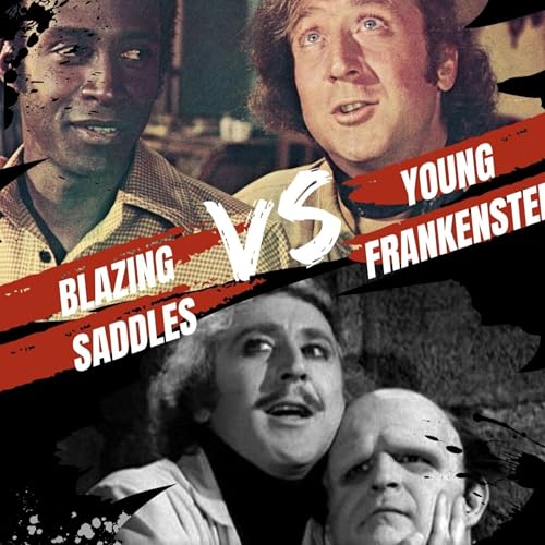 Young Frankenstein vs Blazing Saddles: The Ultimate 1974 Mel Brooks Showdown! | CinemaJam VS27