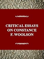 Critical Essays on C. F. Woolson (Critical Essays on American Literature Series) 0816173095 Book Cover