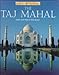 The Taj Mahal : How and Why It Was Built (Great Buildings)
