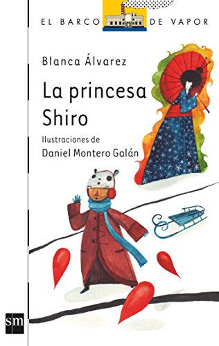 La princesa Shiro: 138 (El Barco de Vapor Blanca) La princesa Shiro: 138 (El Barco de Vapor Blanca)