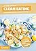 Produktbild Clean Eating Diätplan - Ernährungsplan zum Abnehmen für 30 Tage: Bonus: E-Book mit 90 weiteren Diät Rezepten: Vegetarisch, Vegan, Low Carb, Low Fat oder High Protein. (Invikoo: Kochbuch)