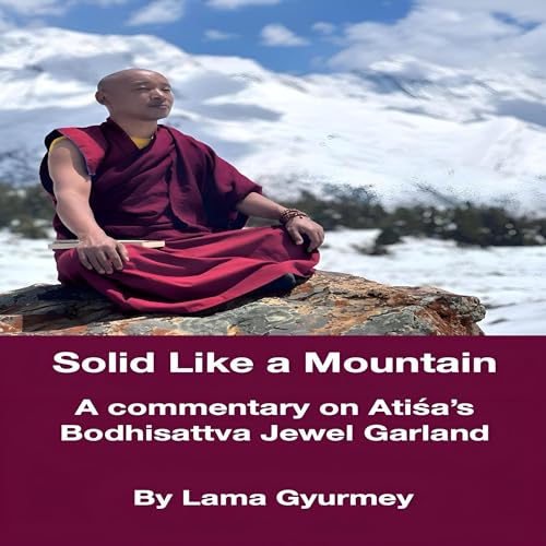 Solid Like a Mountain by Lama Gyurmey episode artwork
