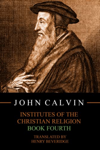 Institutes of the Christian Religion, Book Fourth
