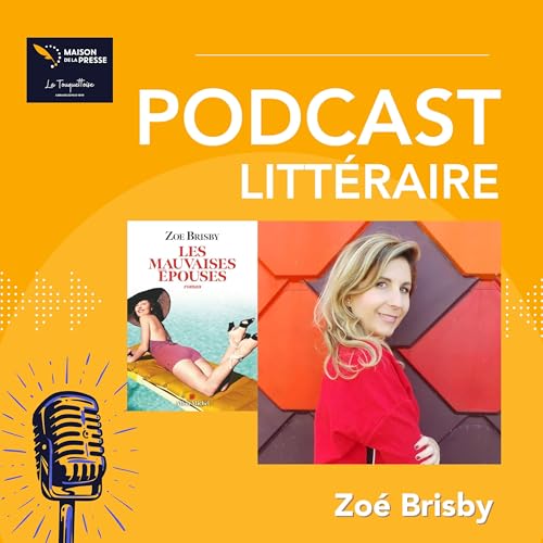 Découvrez le nouveau roman de Zoé Brisby, "Les mauvaises épouses"