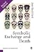 Symbolic Exchange and Death (Published in association with Theory, Culture & Society)