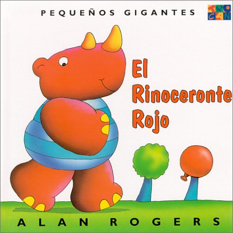 El Rinoceronte Rojo: Little Giants (Spanish Edi... [Spanish] 1587281449 Book Cover