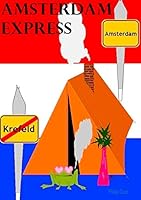 Amsterdam Express 3738628630 Book Cover
