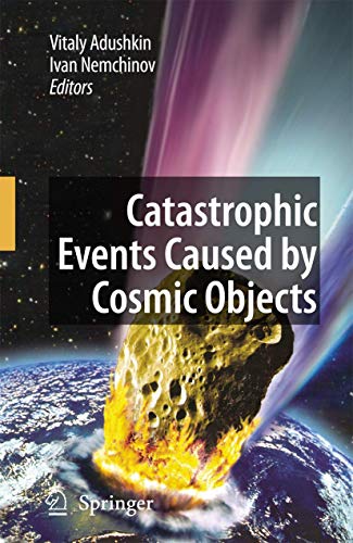 Catastrophic Events Caused by Cosmic Objects view 2