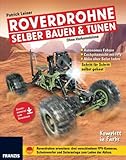  Roverdrohne selber bauen und tunen  DIY Anleitung  Vom ferngesteuerten Auto zur Drohne
