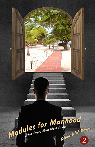 Modules For Manhood -- What Every Man Must Know (Volume 2 of 3)