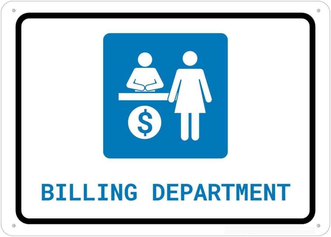 Billing Department Rust Free Aluminum Sign - Weather Resistant Decor with Pre-Drilled Holes for Office, Business Lobby - 12x16 Inches​